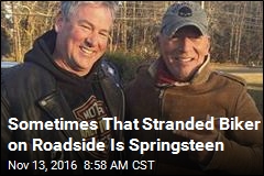Sometimes That Stranded Biker on Roadside Is Springsteen