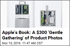 Apple&#39;s Book: A $300 &#39;Gentle Gathering&#39; of Product Photos