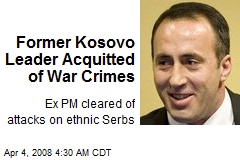 Former Kosovo Leader Acquitted of War Crimes