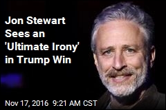 Jon Stewart Sees an &#39;Ultimate Irony&#39; in Trump Win