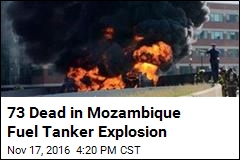 73 Dead in Mozambique Fuel Tanker Explosion