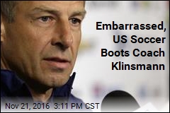 Embarrassed, US Soccer Boots Coach Klinsmann