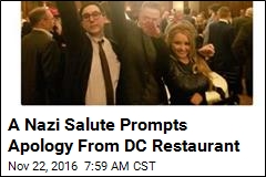 A Nazi Salute Prompts Apology From DC Restaurant