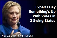 Experts Say Something&#39;s Up With Votes in 3 Swing States