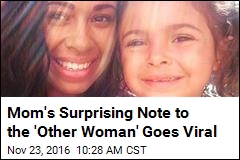 Mom&#39;s Surprising Note to the &#39;Other Woman&#39; Goes Viral