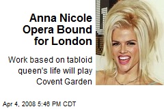 Anna Nicole Opera Bound for London