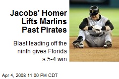 Jacobs' Homer Lifts Marlins Past Pirates