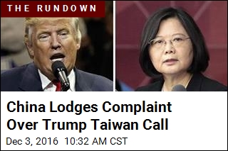 China Lodges Complaint Over Trump Taiwan Call