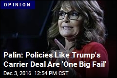 Palin: Trump&#39;s Carrier Deal Is &#39;Crony Capitalism&#39;