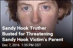 Sandy Hook Truther Busted for Threatening Sandy Hook Victim&#39;s Parent
