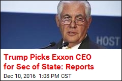 Trump Picks Exxon CEO for Sec of State: Report