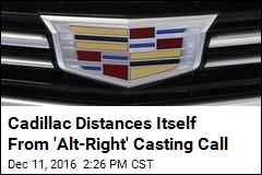 Cadillac Distances Itself From &#39;Alt-Right&#39; Casting Call