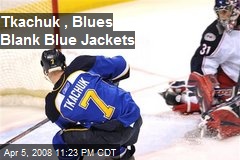 Tkachuk , Blues Blank Blue Jackets