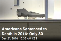 Only 30 Americans Were Sentenced to Death This Year