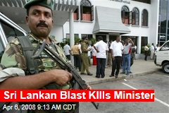 Sri Lankan Blast KIlls Minister