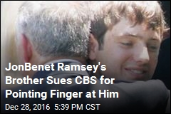 JonBenet Ramsey&#39;s Brother Sues CBS for Pointing Finger at Him