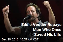 Eddie Vedder Repays Man Who Once Saved His Life