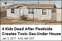 4 Kids Dead After Pesticide Creates Toxic Gas Under House