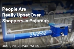 People Are Really Upset Over Shoppers in Pajamas