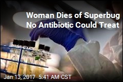 Nevada Woman Dies of Superbug Resistant to 26 Antibiotics