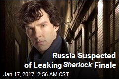 Russia Suspected of Leaking Sherlock Finale