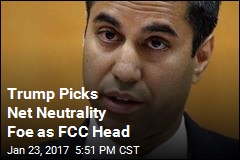 Trump Picks Net Neutrality Foe as FCC Head