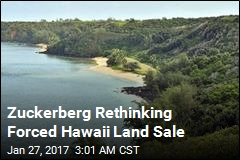 Zuckerberg Reconsiders Forced Hawaii Land Sale