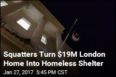 Squatters Turn Oligarch&#39;s Fancy Home Into Homeless Shelter