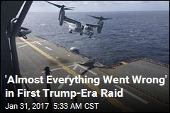 &#39;Almost Everything Went Wrong&#39; in Trump-Approved Raid