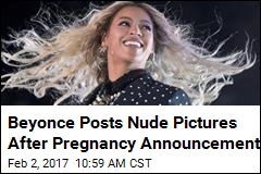Beyonce Posts Nude Pictures After Pregnancy Announcement