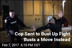 Cop Sent to Bust Up Fight Busts a Move Instead