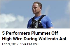 5 Performers in Wallenda Act Fall 25 Feet Off High Wire