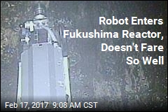 Robot Headed Into Fukushima Reactor, Never Came Out