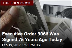 Executive Order 9066 Was Signed 75 Years Ago Today
