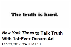 New York Times to Talk Truth With 1st-Ever Oscars Ad
