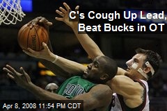 C's Cough Up Lead, Beat Bucks in OT