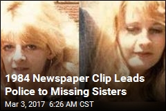 Missing Sisters Found Alive, in New Country, After 30 Years