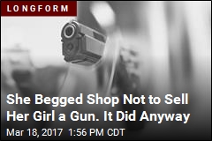 She Begged Shop Not to Sell Her Girl a Gun. Then, a Murder