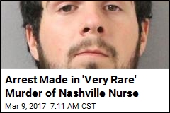 Arrest Made in Random Murder of Nashville Nurse