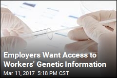 GOP Bill Would Give Employers Access to Workers&#39; Genetic Info