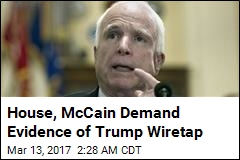 McCain to Trump: We Need to See Evidence of Wiretap