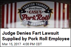 Lawsuit Involving Farting Pork Roll Employee Is Full of Beans