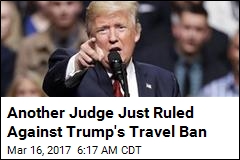 Trump&#39;s New Travel Ban Suffers 2nd Legal Blow