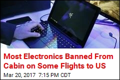 Most Electronics Banned From Cabin on Some Flights to US