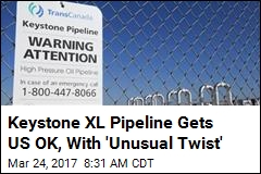 It&#39;s On: Keystone XL Pipeline Gets Official US Thumbs-Up