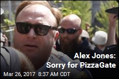 Alex Jones: Sorry for PizzaGate