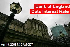 Bank of England Cuts Interest Rate