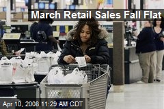 March Retail Sales Fall Flat