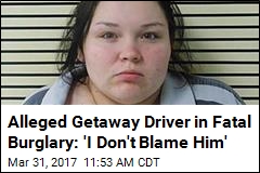Alleged Getaway Driver in Fatal Burglary: &#39;I Don&#39;t Blame Him&#39;