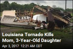 Louisiana on High Alert After Tornado Kills Mother, Daughter